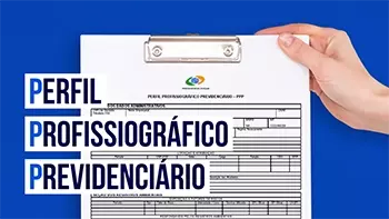 Formulário PPP – Perfil Profissiográfico Previdenciário